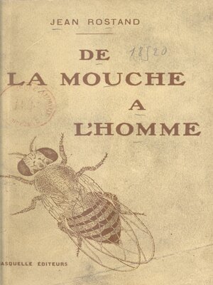 cover image of De la mouche à l'homme